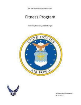 Paperback Air Force Instruction AFI 36-2905 Fitness Program including 3 January 2013 changes Book