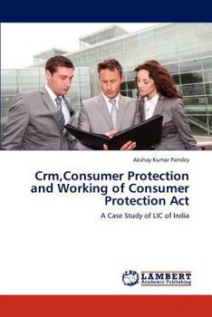 Paperback Crm, Consumer Protection and Working of Consumer Protection Act Book
