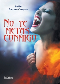 Paperback No te metas conmigo [Spanish] Book