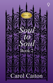 Paperback Soul to Soul (RUSH, Inc. Book 2) Book