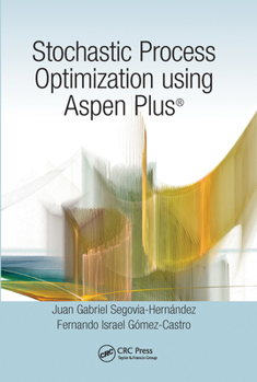 Paperback Stochastic Process Optimization Using Aspen Plus(r) Book