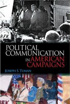 Paperback Political Communication in American Campaigns Book