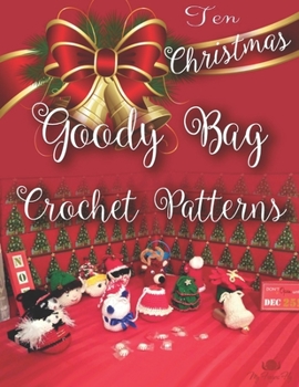 Paperback Ten Christmas Goody Bags Crochet Patterns Book