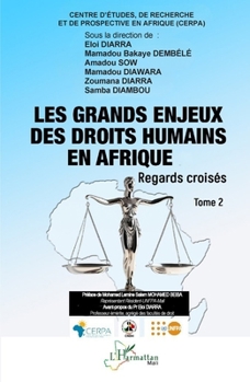 Les grands enjeux des droits humains en Afrique: Regards croisés - Tome 2 (Harmattan Mali)