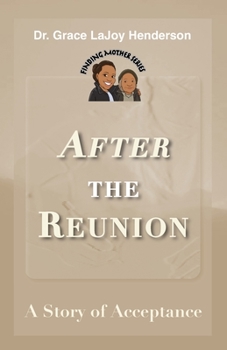 Paperback After the Reunion: A Story of Acceptance Book