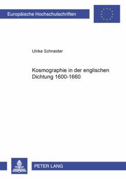Kosmographic In der Englischen Dichtung 1600-1660
