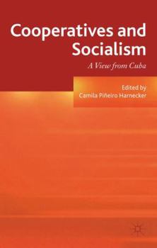 Hardcover Cooperatives and Socialism: A View from Cuba Book
