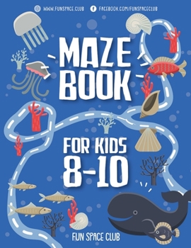 Paperback Maze Books for Kids 8-10: Amazing Maze for Kids Under the Ocean World Book