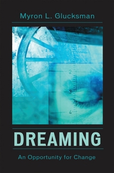 Dreaming: An Opportunity for Change