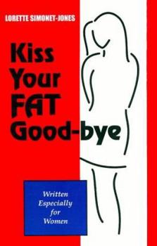 Paperback Kiss Your Fat Good-bye Book