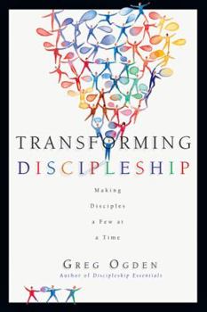 Paperback Transforming Discipleship: Making Disciples a Few at a Time Book