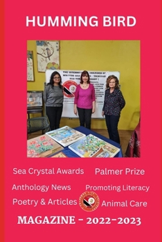 HUMMING BIRD: Magazine 2022 to 2023 (Magazine Series of How to Write for Success Literary Forum)