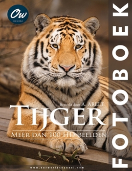 Tijger: Fotoboek (Dutch Edition)