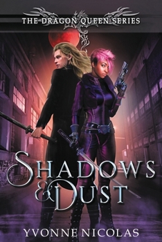 Shadows & Dust: (Book 1.5 The Dragon Queen Series)