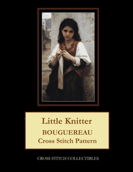Paperback Little Knitter: Bouguereau Cross Stitch Pattern [Large Print] Book