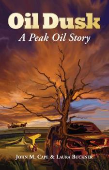 Paperback Oil Dusk: A Peak Oil Story Book