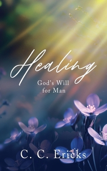 Paperback Healing: God's Will for Man Book