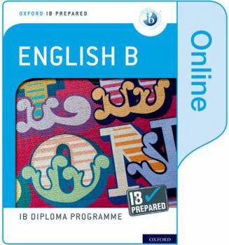 Oxford IB Diploma Programme: IB Prepared: English B (Online)