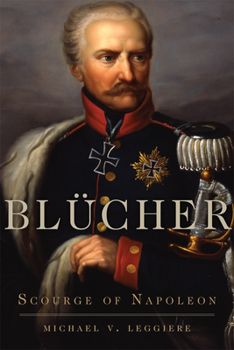 Paperback Blücher: Scourge of Napoleon Book