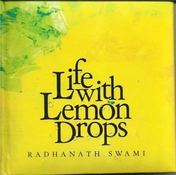Hardcover Life With Lemon Drops [Hardcover] [Jan 01, 2017] RADHANATH SWAMI Book