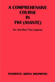 Paperback Comprehensive Course in Twi (Asa Book