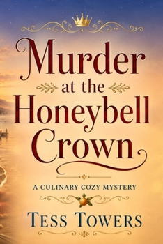Paperback Murder at the Honeybell Crown: A Culinary Cozy Mystery Book