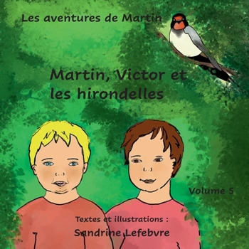 Paperback Martin, Victor et les hirondelles [French] Book