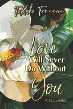 Paperback Love Will Never Do Without You Book
