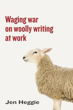 Paperback Waging war on woolly writing at work Book