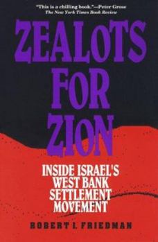 Paperback Zealots for Zion: Inside Israel's West Bank Settlement Movement Book