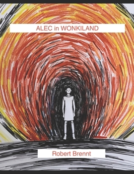 Paperback Alec in Wonkiland: a post mortem novella Book