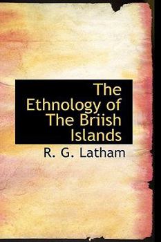 The Ethnology of The Briish Islands