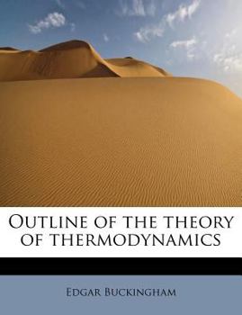 Outline of the Theory of Thermodynamics