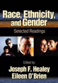 Paperback Race, Ethnicity, and Gender: Selected Readings Book