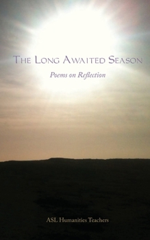 Paperback The Long Awaited Season: Poems on Reflection Book