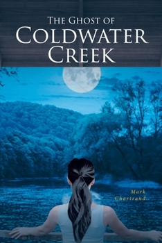 Paperback The Ghost of Coldwater Creek Book