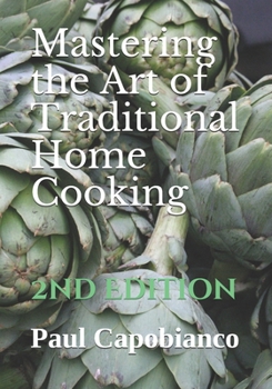 Paperback Mastering the Art of Traditional Home Cooking: Second Edition Book