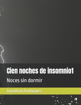 Paperback Cien noches de insomnio1: Noces sin dormir [Spanish] Book