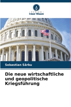 Paperback Die neue wirtschaftliche und geopolitische Kriegsführung [German] Book