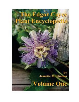 Paperback The Edgar Cayce Plant Encyclopedia Volume One Book