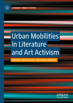 Paperback Urban Mobilities in Literature and Art Activism Book