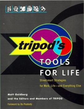 Paperback Tripod's Tools for Life: Streetsmart Strategies for Work, Life, and Everything Else Book