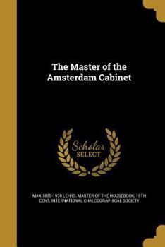 Paperback The Master of the Amsterdam Cabinet Book