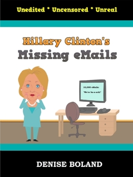 Paperback Hillary Clinton's Missing eMails Book