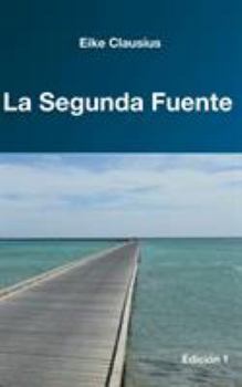 Paperback La Segunda Fuente [Spanish] Book