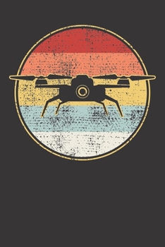 Notebook: Retro Vintage Drone Drones Droning Dot Grid 6x9 120 Pages Journal