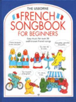 Hardcover French Songbook for Beginners (Usborne Songbooks) Book