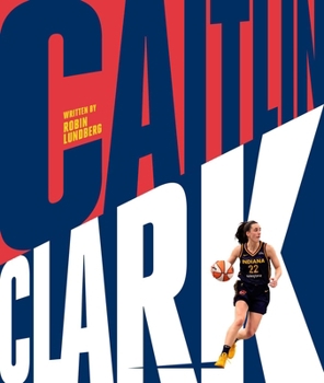 Hardcover Caitlin Clark: From the LOGO Book