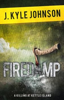 Paperback FIREDAMP: A Killing at Kettle Island Book