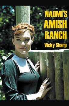 Paperback Naomi's Amish Ranch Book